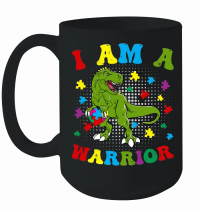 Product I Am a Warrior T Rex Dinosaur Autism A warrior Mug