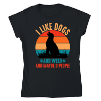 Product I Like Dogs And Weed And Maybe 3 People Classic Womens Crewneck T-shirt