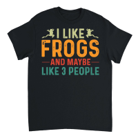 Product I Like Frogs and Maybe 3 People Unisex T-Shirt