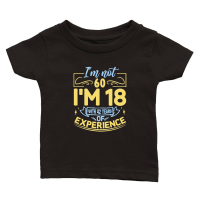 Product I'm Not 60 I'm 18 with 42 Years Experien 2    60th birthday Classic Baby Crewneck T-shirt