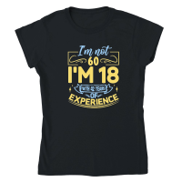 Product I'm Not 60 I'm 18 with 42 Years Experien 2    60th birthday Classic Womens Crewneck T-shirt