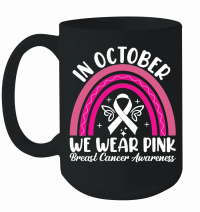 Product In October We Wear Pink Breast cancer Awareness Mug