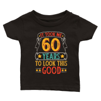 Product It Took 60 Years Old To Look This Good   60th birthday Classic Baby Crewneck T-shirt