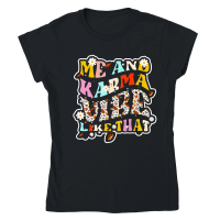 Product me and karma vibe like that 2nd concept Classic Womens Crewneck T-shirt