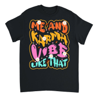 Product me and karma vibe like that Unisex T-Shirt