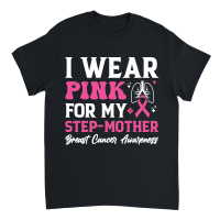 Product mother day   I wear pink for my step mother breast cancer awareness Unisex T-Shirt
