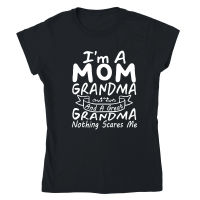 Product mother day   I'm A Mom Grandma Great Nothing Scares Me 2 Classic Womens Crewneck T-shirt