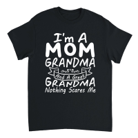 Product mother day   I'm A Mom Grandma Great Nothing Scares Me 2 Unisex T-Shirt