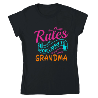 Product mother day   Rules Do not Apply to Grandma Classic Womens Crewneck T-shirt