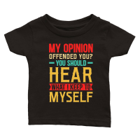 Product My Opinion Offended You What I Keep To Myself Classic Baby Crewneck T-shirt