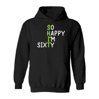 Product So Happy I Am Sixty Today 60th Birthday Hoodie