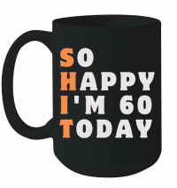 Product So Happy I'm 60 Today Funny 60th Mug