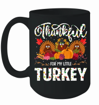 Product thankful for my little turkey Mug