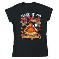 Product there is no diet in thanksgiving Classic Womens Crewneck T-shirt