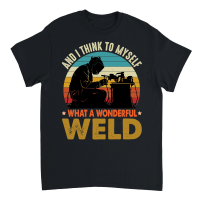 Product And I Think to Myself What a Wonderful Weld Unisex T-Shirt