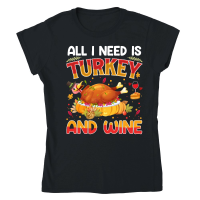 Product all i need is turkey and wine Classic Womens Crewneck T-shirt