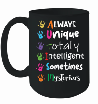 Product Autism   always unique totally interesting sometimes mysterious Mug