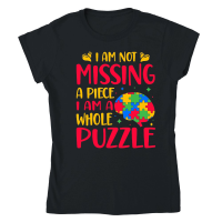 Product Autism   I am not missing a piece i am a whole puzzle Classic Womens Crewneck T-shirt