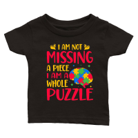 Product Autism   I am not missing a piece i am a whole puzzle Classic Baby Crewneck T-shirt