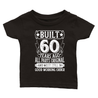 Product Built 60 Years Ago All Parts Original Birthday Classic Baby Crewneck T-shirt