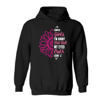 Product Cancer girl I'm sorry did roll my eyes out loud Hoodie