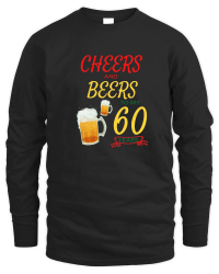 Product Cheers and Beers to My 60 Years 2   60th birthday Unisex Sweatshirt