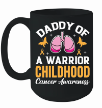 Product Daddy of a warrior Childhood cancer awareness Mug