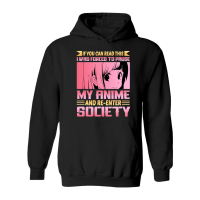 Product Forced To Pause My Anime And Re Enter Society Hoodie