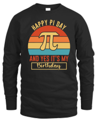 Product Happy Pi Day and yes its my birthday Unisex Sweatshirt