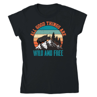 Product Hiking   All good things are wild Classic Womens Crewneck T-shirt