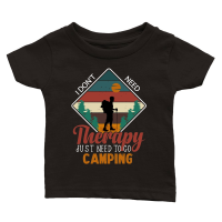 Product Hiking   I dont need therapy just 2 Classic Baby Crewneck T-shirt