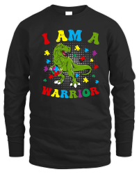 Product I Am a Warrior T Rex Dinosaur Autism A warrior Unisex Sweatshirt