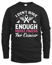 Product I don't have enough middle fingers for cancer Unisex Sweatshirt