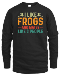 Product I Like Frogs and Maybe 3 People Unisex Sweatshirt