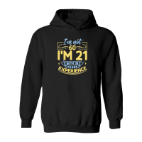 Product I'm not 60 I'm 21 with 39 years experience   60th birthday Hoodie