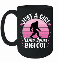 Product Just a girl who loves Bigfoot Mug
