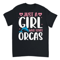 Product Just A Girl Who Loves Orcas Unisex T-Shirt