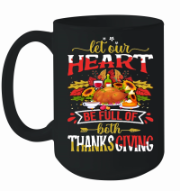 Product let our heart be full of both thanksgiving Mug