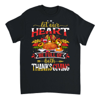 Product let our heart be full of both thanksgiving Unisex T-Shirt