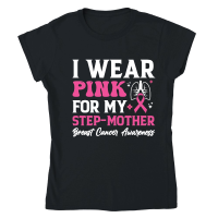 Product mother day   I wear pink for my step mother breast cancer awareness Classic Womens Crewneck T-shirt