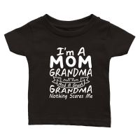 Product mother day   I'm A Mom Grandma Great Nothing Scares Me 2 Classic Baby Crewneck T-shirt