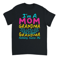Product mother day   I'm A Mom Grandma Great Nothing Scares Me Unisex T-Shirt