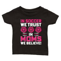 Product mother day   in soccer we trust in moms we believe Classic Baby Crewneck T-shirt