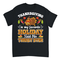 Product thanksgiving is my favorite holiday said no turkey ever Unisex T-Shirt