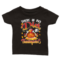 Product there is no diet in thanksgiving Classic Baby Crewneck T-shirt