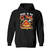 Product there is no diet in thanksgiving Hoodie