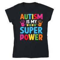 Product Autism is my superpower Classic Womens Crewneck T-shirt