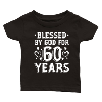 Product Blessed By God For 60 Years Birthday 2 Classic Baby Crewneck T-shirt