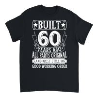 Product Built 60 Years Ago All Parts Original Birthday Unisex T-Shirt