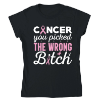 Product Cancer you picked the wrong bitch Classic Womens Crewneck T-shirt